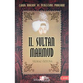 II. SULTAN MAHMUD - YILMAZ ÖZTUNA