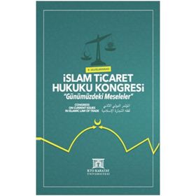 II. Uluslararası İslam Ticaret Hukuku Kongresi - Kolektif