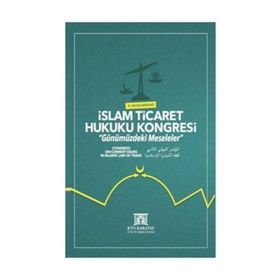 II. Uluslararası İslam Ticaret Hukuku Kongresi - Kolektif