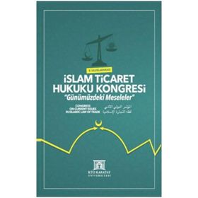 II. Uluslararası İslam Ticaret Hukuku Kongresi - Kolektif