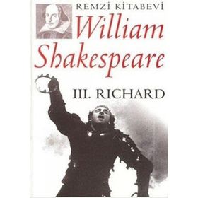 III. RICHARD (CILTSIZ) - WILLIAM SHAKESPEARE