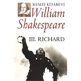 III. RICHARD (CILTSIZ) - WILLIAM SHAKESPEARE