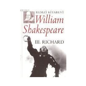 III. RICHARD - WILLIAM SHAKESPEARE (ISBN:9789751409713)
