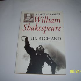 III. RICHARD - WILLIAM SHAKESPEARE