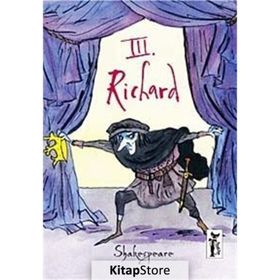 III. RICHARD - WILLIAM SHAKESPEARE