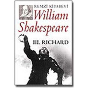 III. RICHARD - WILLIAM SHAKESPEARE