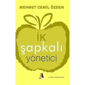 İK ŞAPKALI YÖNETİCİ - MEHMET CEMIL ÖZDEN