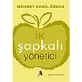 İK ŞAPKALI YÖNETİCİ - MEHMET CEMIL ÖZDEN