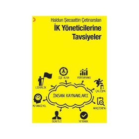 İK Yöneticilerine Tavsiyeler - Haldun Şecaattin Çetinarslan
