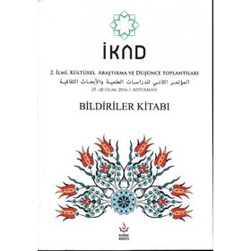 İkad - 2. İlmi Kültürel Araştırma ve Düşünce Toplantısı - 25-28 Ocak 2016 - Nizamiye Akademi