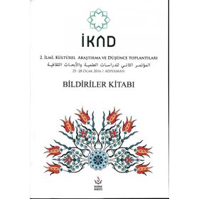 İkad - 2. İlmi Kültürel Araştırma ve Düşünce Toplantısı - 25-28 Ocak 2016 - Nizamiye Akademi