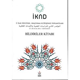 İkad - 2. İlmi Kültürel Araştırma ve Düşünce Toplantısı - 25-28 Ocak 2016 - Nizamiye Akademi