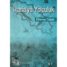 İKARİAYA YOLCULUK - ETIENNE CABET