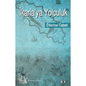 İKARİAYA YOLCULUK - ETIENNE CABET