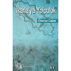 İKARİAYA YOLCULUK - ETIENNE CABET