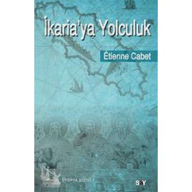 İKARİAYA YOLCULUK - ETIENNE CABET