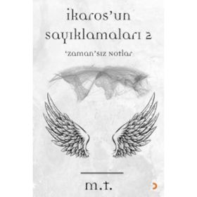 İkaros’un Sayıklamaları - 2 - M & T