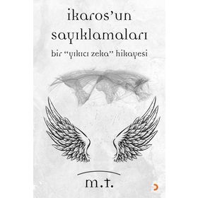 İkaros’un Sayıklamaları - M. T.