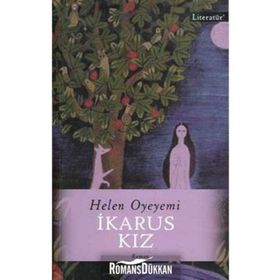 İkarus Kız - Helen Oyeyemi