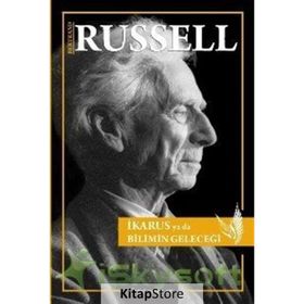 İkarus ya da Bilimin Geleceği - Bertrand Russell