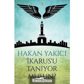 İkarus'u Tanıyor musun? - Hakan Yakıcı