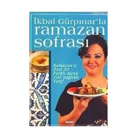 İKBAL GÜRPINAR'LA RAMAZAN SOFRASI - İKBAL GÜRPINAR