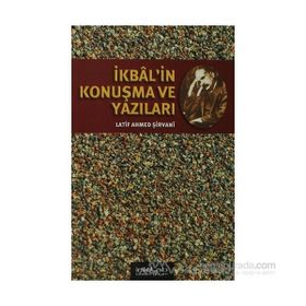 İKBAL'İN KONUŞMA VE YAZILARI - LATIF AHMED ŞİRVANİ