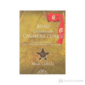 İKDAM GAZETESI´NDE ÇANAKKALE CEPHESI (2 CILT) - MURAT CULCU