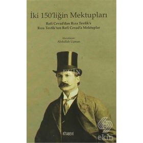 İki 150’liğin Mektupları - Abdullah Uçman
