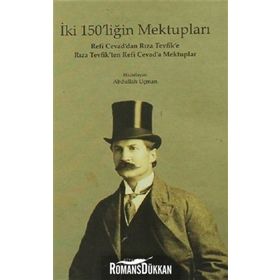 İki 150’liğin Mektupları - Abdullah Uçman