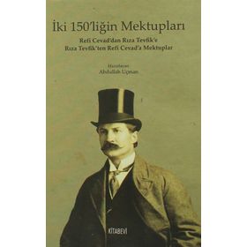 İki 150’liğin Mektupları - Abdullah Uçman