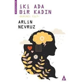 İki Ada Bir Kadın 1 - Arlin Nevruz