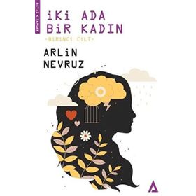 İki Ada Bir Kadın 1 - Arlin Nevruz