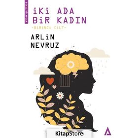 İki Ada Bir Kadın - Arlin Nevruz