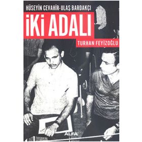 İKİ ADALI HÜSEYİN CEVAHIR-ULAŞ BARDAKÇI - TURHAN FEYİZOĞLU