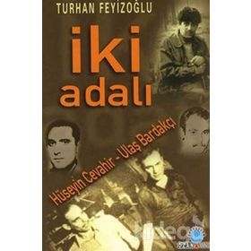 İKİ ADALI HÜSEYİN CEVAHIR-ULAŞ BARDAKÇI - TURHAN FEYİZOĞLU