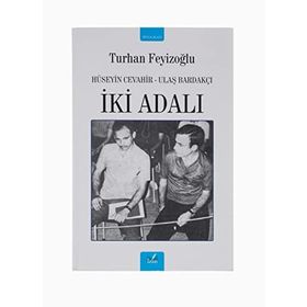 İKİ ADALI HÜSEYİN CEVAHIR-ULAŞ BARDAKÇI - TURHAN FEYİZOĞLU