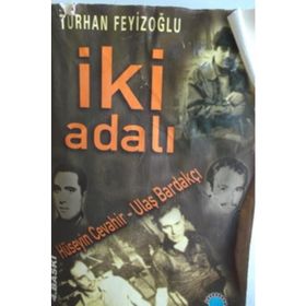 İKİ ADALI HÜSEYİN CEVAHIR-ULAŞ BARDAKÇI - TURHAN FEYİZOĞLU