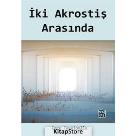 İki Akrostiş Arasında - Emre Tayyipoğlu