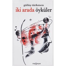 İki Arada Öyküler - Gülüş Türkmen