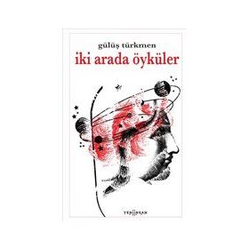 İki Arada Öyküler - Gülüş Türkmen