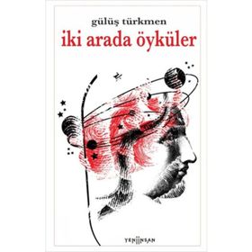 İki Arada Öyküler - Gülüş Türkmen