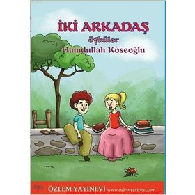 İKİ ARKADAŞ - ADNAN ÇAKMAKÇIOĞLU