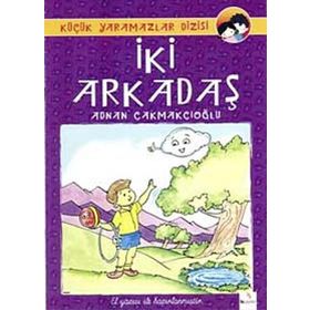 İKİ ARKADAŞ - ADNAN ÇAKMAKÇIOĞLU