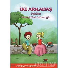 İKİ ARKADAŞ - ADNAN ÇAKMAKÇIOĞLU