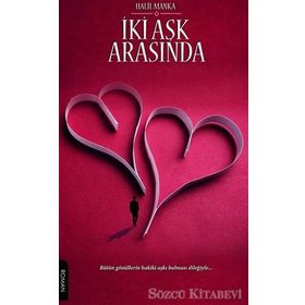 İki Aşk Arasında - Halil Manka