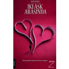 İki Aşk Arasında - Halil Manka