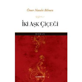 İki Aşk Çiçeği-Semerkand Yayınları