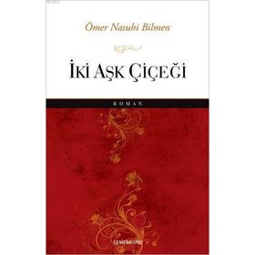 İki Aşk Çiçeği-Semerkand Yayınları