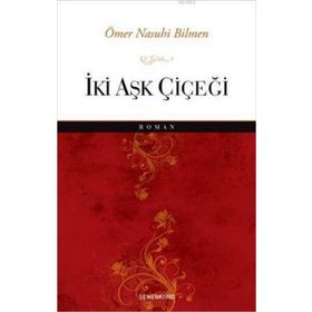 İki Aşk Çiçeği-Semerkand Yayınları